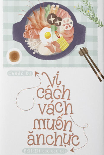Vị Cách Vách Muốn Ăn Chực