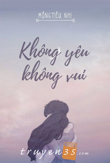 Không Yêu Không Vui