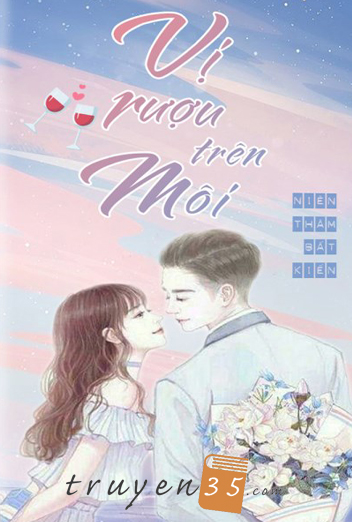 Vị Rượu Trên Môi