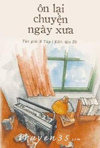 Ôn Lại Chuyện Ngày Xưa