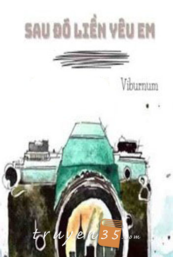 Sau Đó Liền Yêu Em
