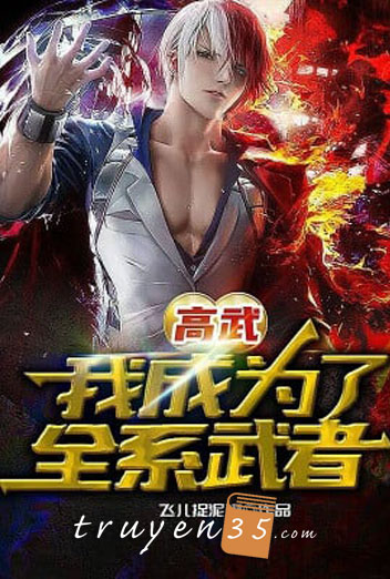 Cao Võ: Ta Trở Thành Toàn Hệ Võ Giả